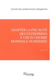 Adapter la fiscalité des entreprises à une économie mondiale numérisée