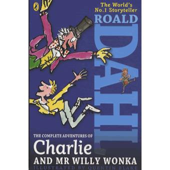 The complete adventures of charlie and mr willy wonka