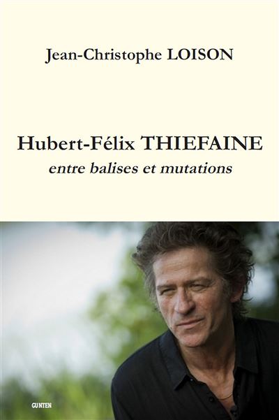 LIVRES musicaux Hubert-Felix-Thiefaine