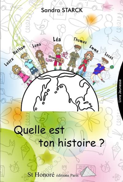 Quelle est ton histoire ?