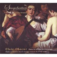 Clair Obscur. Dans Le Sillage Du Caravage