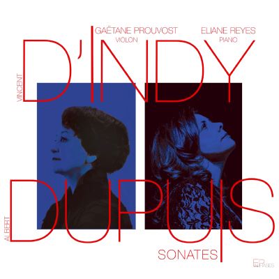 D'INDY - DUPUY: SONATES