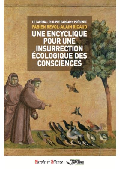 Une encyclique pour une insurrection écologique des consciences