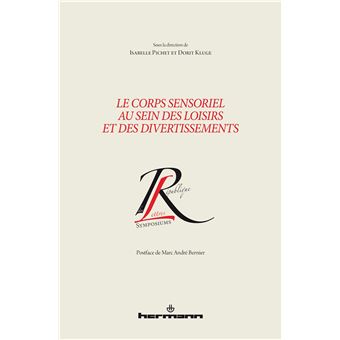 Le corps sensoriel au sein des loisirs et des divertissements