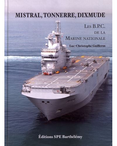 Mistral, Tonnerre, Dixmude