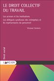 Le droit collectif du travail