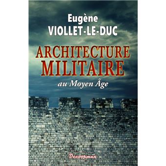L'Architecture militaire au Moyen Âge