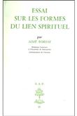 Essai sur les formes du lien spirituel