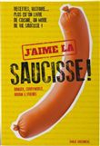 J'aime la saucisse !