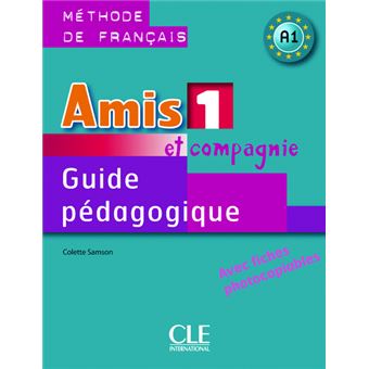 Amis Et Compagnie 1 Guide Pedagogique De Francais Guide Pédagogique ...