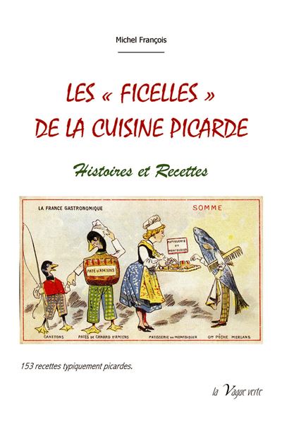 Les ficelles de la bonne vieille cuisine picarde