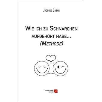 Wie ich zu Schnarchen aufgehört habe... (Methode)