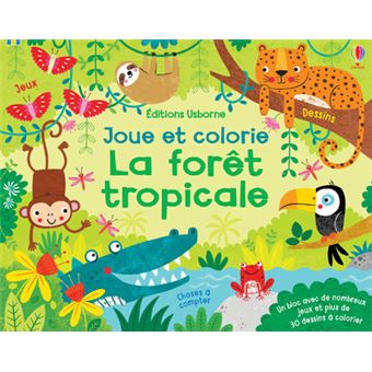 La forêt tropicale - Joue et colorie