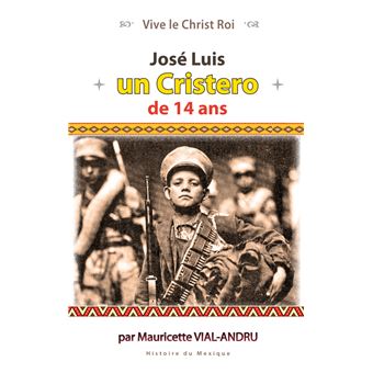 José Luis, un Cristeros de 14 ans