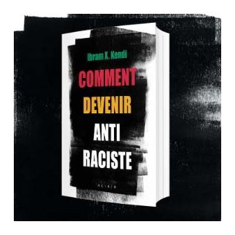 Comment devenir antiraciste