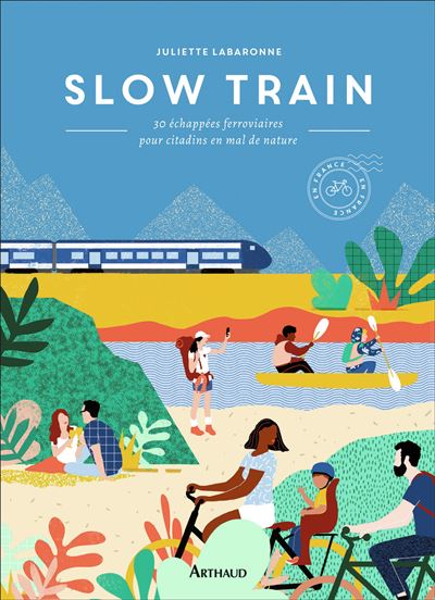 Slow train - Juliette Labaronne - relié