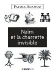 Naïm et la charette invisible