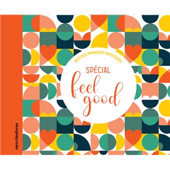 Petites phrases magiques - Spécial feel good