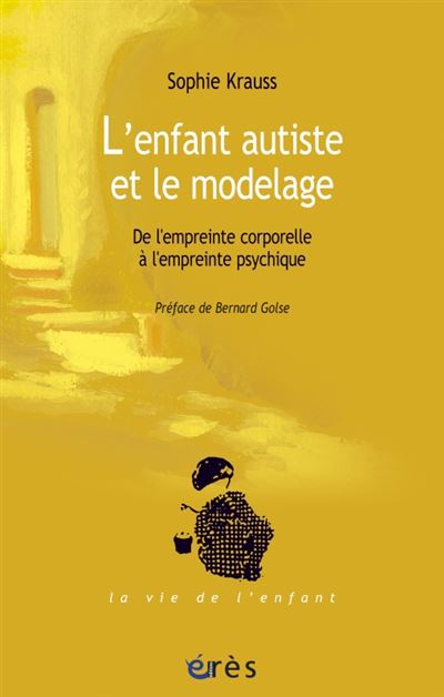 L'enfant autiste et le modelage - Sophie Krauss - broché