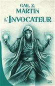 Chroniques du Nécromancien, T1 : L'Invocateur