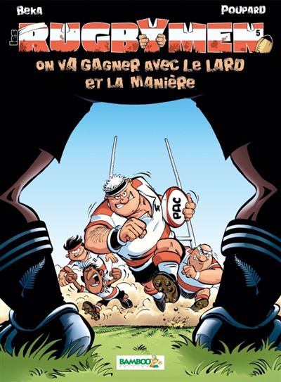 Les Rugbymen - On va gagner avec le lard et la manière - Top humour 2020