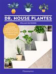 Dr. House Plantes