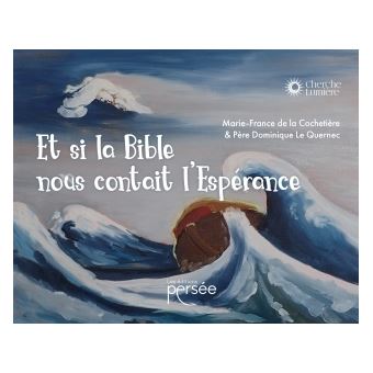 Et si la bible nous contait l'Espérance