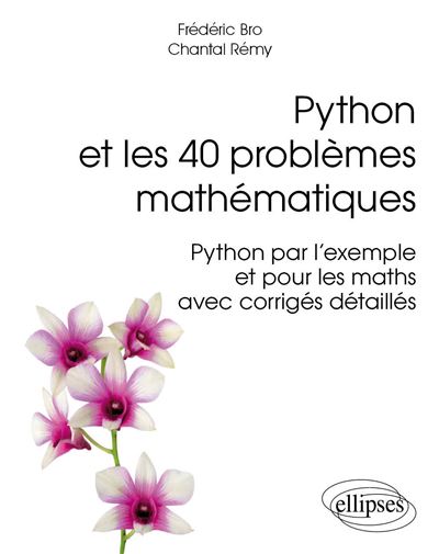 Python et les 40 problemes mathematiques - Python par l’exem