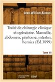 Traité de chirurgie clinique et opératoire. Tome VII