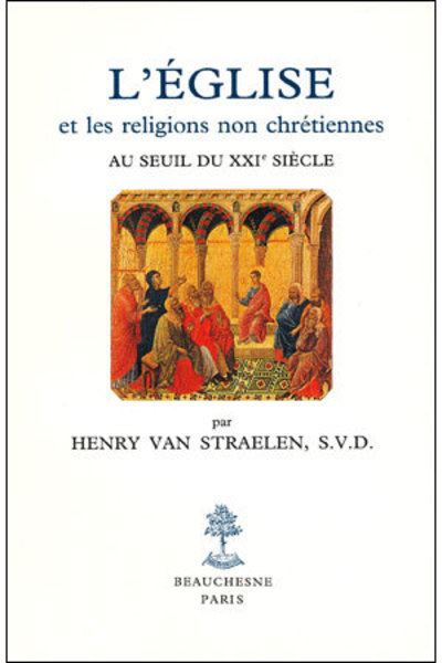L'Eglise et les religions non chrétiennes au seuil du XXIe siècle