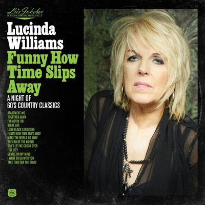 Lu'S Jukebox Volume 4 Funny How Time Slips Away A Night Of 60's Country Classics
