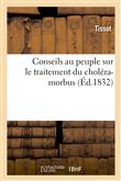 Conseils au peuple sur le traitement du choléra-morbus