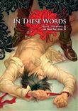 In These Words : Edition Limitée T01
