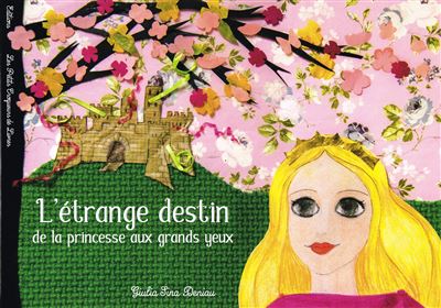 L'étrange destin de la princesse aux grands yeux - Giulia Sina Deniau - broché