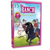 Le Ranch Volume 3 Copains d'enfance DVD