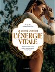 Le grand livre de l'énergie vitale