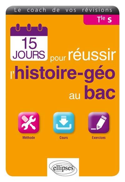 15 jours pour réussir l'histoire-géo au bac, terminale S
