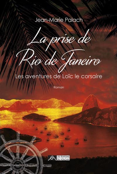 La prise de Rio de Janeiro - Du Volcan Editions