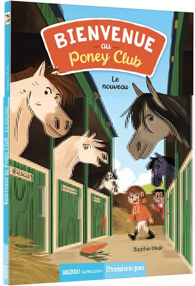 BIENVENUE AU PONEY CLUB,01 : LE NOUVEAU