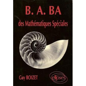 B A BA Des Mathématiques Spéciales - Guy Boizet - Achat Livre | Fnac