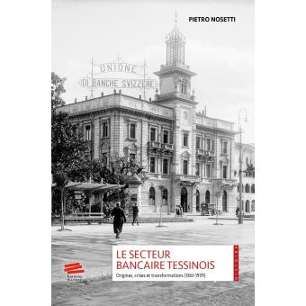Le secteur bancaire Tessinois