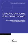 Au-delà du capitalisme, quelles civilisations ?