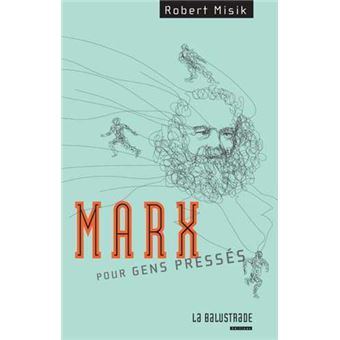 Marx pour gens pressés