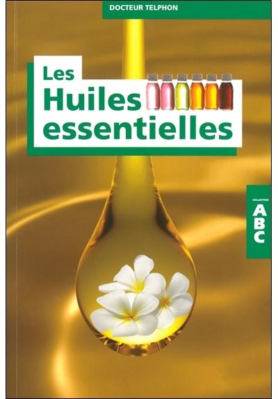 Abc des huiles essentielles