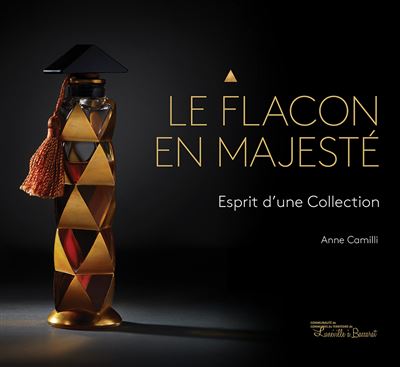 Le flacon en majesté - Anne Camilli - broché