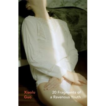 20 FRAGMENTS OF A RAVENOUS YOUTH