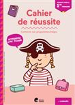 Cahier de réussite en route vers la 1ère primaire