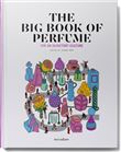 The Big Book of Perfume - For an olfactory culture