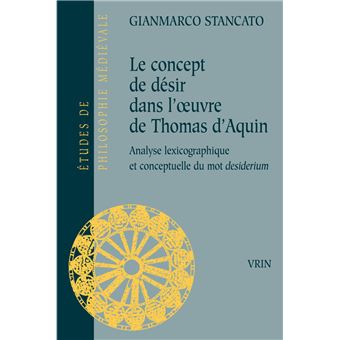Le concept de désir dans l'œuvre de Thomas d'Aquin