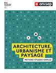 Les metiers de l'architecture, de l'urbanisme et du paysage